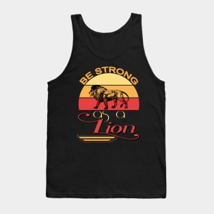 Be strong as a lion Tank Top